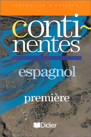 Beispielbild fr Continentes, Espagnol, 1re Lv2 : Manuel zum Verkauf von RECYCLIVRE