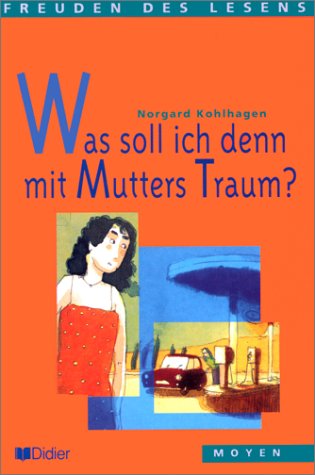 Beispielbild fr Was soll ich denn mit Mutters Traum ? - Livre zum Verkauf von Ammareal