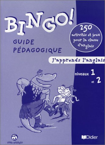 Beispielbild fr Bingo ! : J'apprends L'anglais, Niveau 1 Et 2 : Guide Pdagogique zum Verkauf von RECYCLIVRE