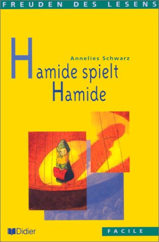 Hamide spielt Hamide - Livre (9782278048786) by Schwarz, Annelies