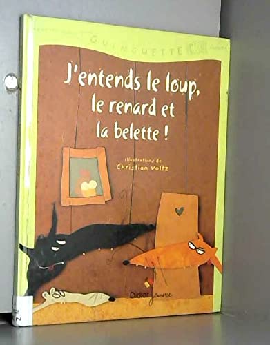 Beispielbild fr J'entends le loup, le renard et la belette zum Verkauf von Ammareal