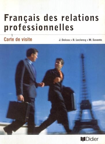 9782278050246: FRANCAIS RELATIONS PROFESSIONNELLES LIVRE: Franais des relations professionnelles (FRANCES ESTUDIANTES PROFESIONALES)