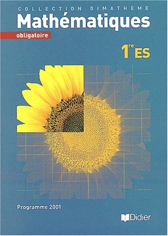 Stock image for DIMATHEME 1RE ES OBLIGATOIRE ED. 2001 LIVRE ELEVE for sale by LiLi - La Libert des Livres