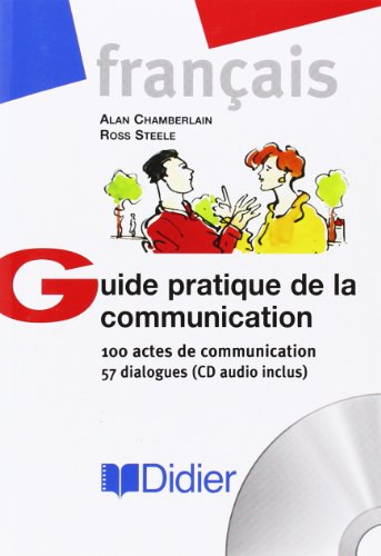 Beispielbild fr Guide Pratique De La Communication : 100 Actes De Communication - 57 Dialogues (1 Livre + 1 Cd Audio zum Verkauf von RECYCLIVRE
