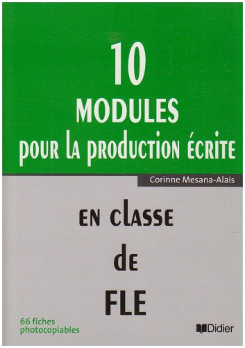 Beispielbild fr 10 modules pour l'expression ecrite en classe de fle duplifiches zum Verkauf von medimops