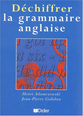 Stock image for Dchiffrer La Grammaire Anglaise for sale by RECYCLIVRE