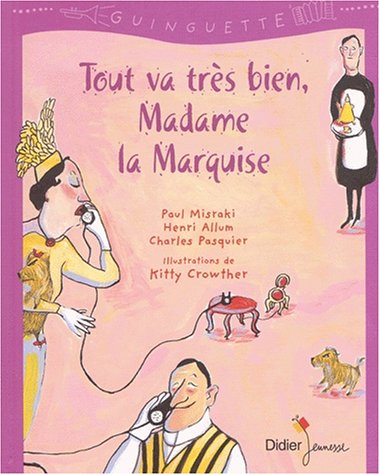 9782278050895: Tout Va Tres Bien, Madame La Marquise