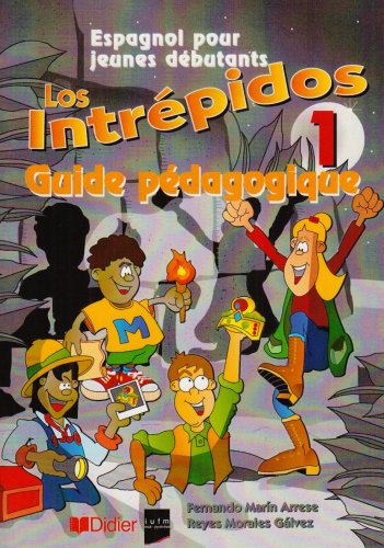 Beispielbild fr Los Intrpidos 1 : Guide pdagogique zum Verkauf von medimops