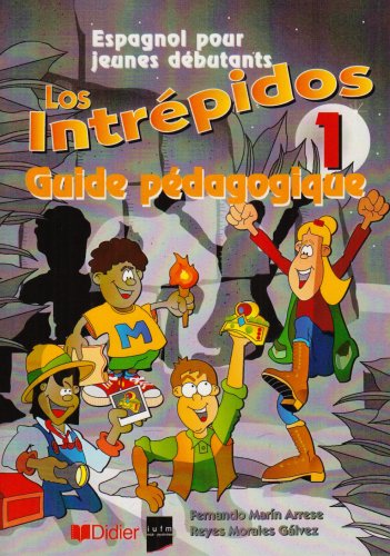 Stock image for Los Intrpidos 1 : Guide pdagogique for sale by medimops