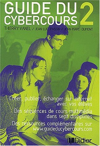 9782278051687: Guide Du Cybercours. Tome 2: Guide Du Cybercours 2