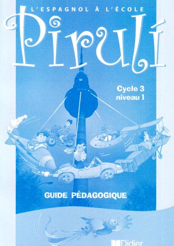 Stock image for Piruli : Espagnol, cycle 3, niveau 1 (guide pdagogique) for sale by medimops