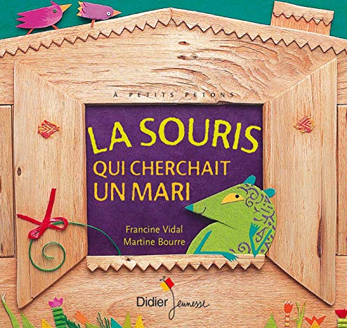 La souris qui cherchait un mari (9782278052097) by Vidal, Francine