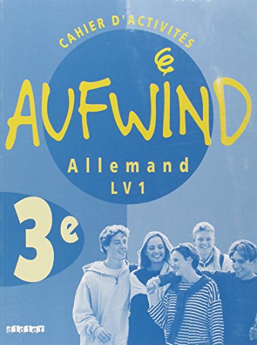 Stock image for Aufwind, Allemand , 3e Lv1 : Cahier D'activits for sale by RECYCLIVRE