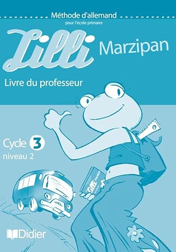 Beispielbild fr Lilli Marzipan : Allemand, cycle 3, niveau 1 (guide pdagogique) zum Verkauf von Ammareal