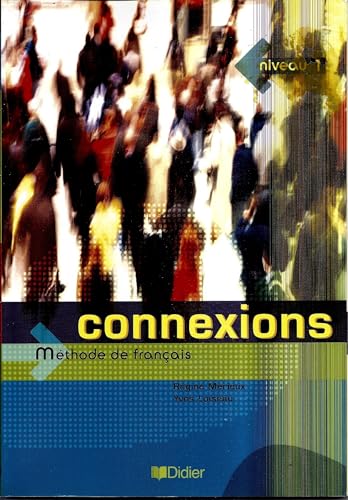 Stock image for Connexions niveau 1 : Methode de francais (French Edition) for sale by Better World Books: West