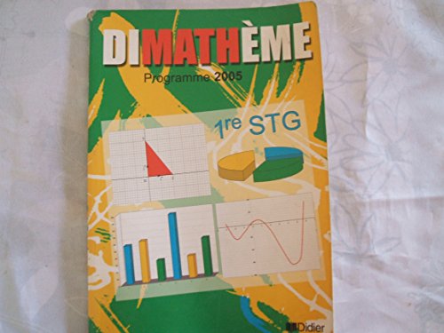 Beispielbild fr Dimathme Maths 1e STG : Programme 2005 zum Verkauf von Ammareal