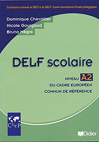 Beispielbild fr DELF scolaire : Niveau A2 du cadre europen commun de rfrence (Cahiers du Ciep) zum Verkauf von medimops