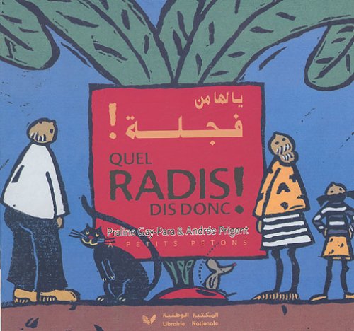 9782278056798: Quel radis dis donc ! : Edition bilingue franais-arabe