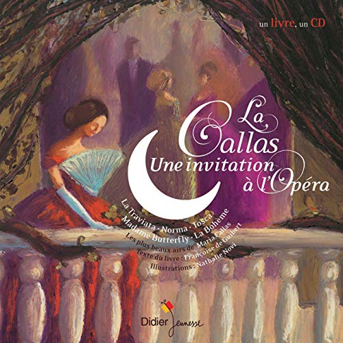 Beispielbild fr La Callas, une invitation  l'Opra zum Verkauf von Ammareal