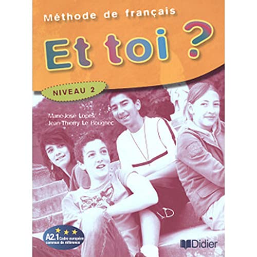 Beispielbild fr Et Toi ?: Mthode de Franais Niveau 2 zum Verkauf von Hamelyn