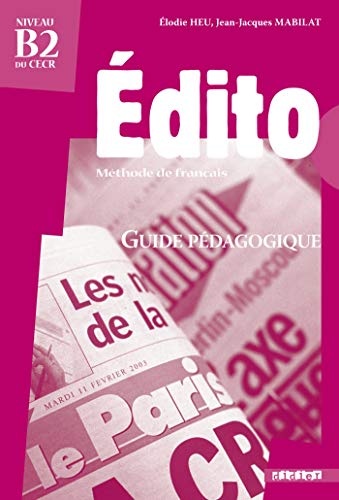 9782278060535: Edito Niveau B2 du CECR: Guide pdagogique