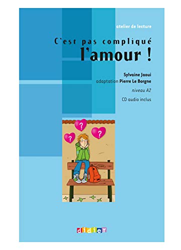 Beispielbild fr C est pas complique l amour! niveau a2 + cd zum Verkauf von Iridium_Books