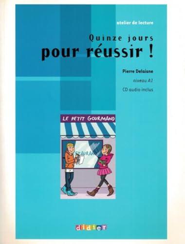 Beispielbild fr Quinze jours pour reussir! niveau a1 + cd zum Verkauf von Iridium_Books