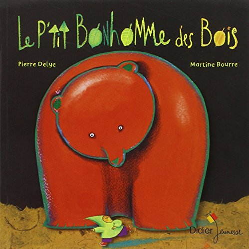 Stock image for Le P'tit Bonhomme des bois - poche for sale by Wonder Book