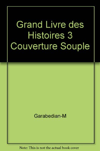 Stock image for Grand livre des histoires 3 couverture souple for sale by Ammareal