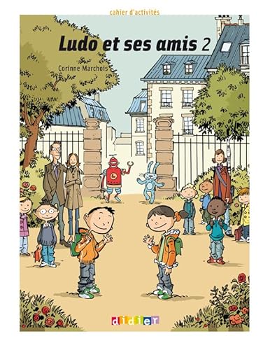 9782278062737: Ludo et ses amis. Cahier d'activits. Per la Scuola elementare (Vol. 2)