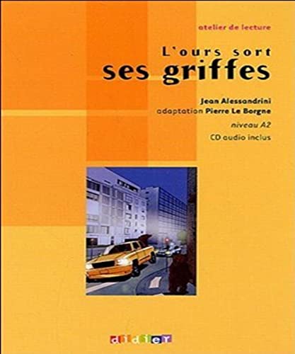 Stock image for L'ours sort ses griffes niveau A2 - Livre + CD Alessandrini, Jean for sale by BIBLIO-NET