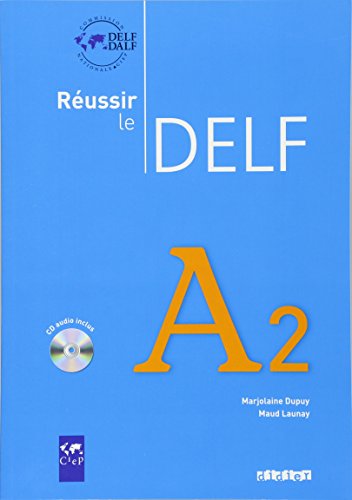 9782278064489: Reussir le DELF 2010 edition: Livre A2 & CD audio