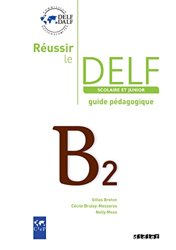 Beispielbild fr Russir le DELF scolaire et junior B2 : Guide pdagogique zum Verkauf von medimops