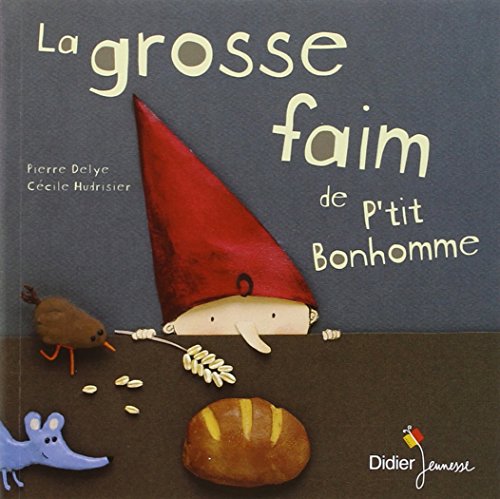 Imagen de archivo de La grosse faim de P'tit Bonhomme - poche a la venta por Wonder Book