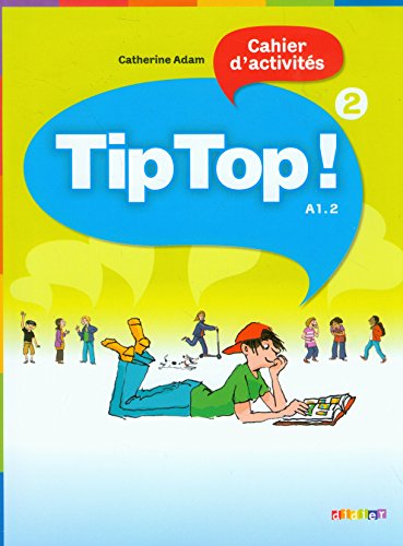 Imagen de archivo de Tip Top ! niveau 2 cahier a la venta por Books Puddle