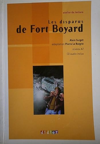 9782278066636: Les disparus de fort Boyard. Con CD Audio: Texte original abrg Niveau A2 (Atelier de lecture Niveau A2)