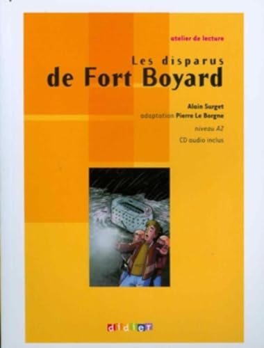 9782278066636: Les disparus de fort Boyard. Con CD Audio: Texte original abrg Niveau A2 (Atelier de lecture Niveau A2)