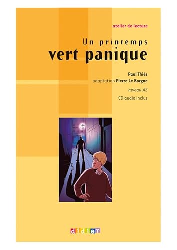 9782278066650: Un printemps vert panique. Con CD Audio: Niveau A2; Texte origonal abrg (Atelier de lecture)