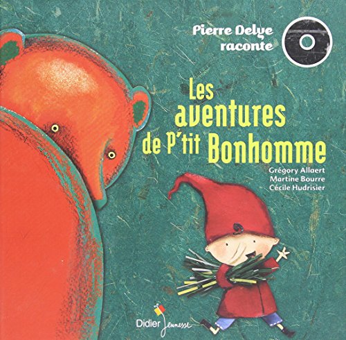 Beispielbild fr Les aventures de P'tit Bonhomme zum Verkauf von medimops