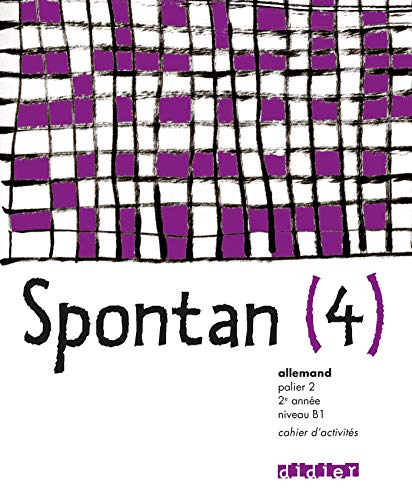 9782278069064: Spontan 4 palier 2 - 2e anne LV1/LV2 - Cahier (French Edition)