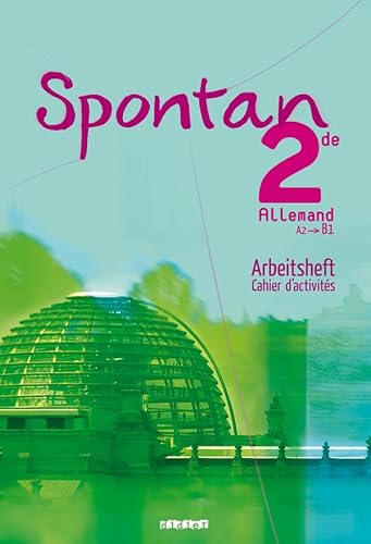 9782278069118: Spontan 2de - A2/B1 - Cahier d'activits (Spontan Lyce)