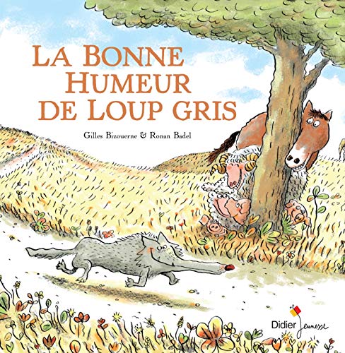 Beispielbild fr La bonne humeur de Loup gris zum Verkauf von Librairie Th  la page