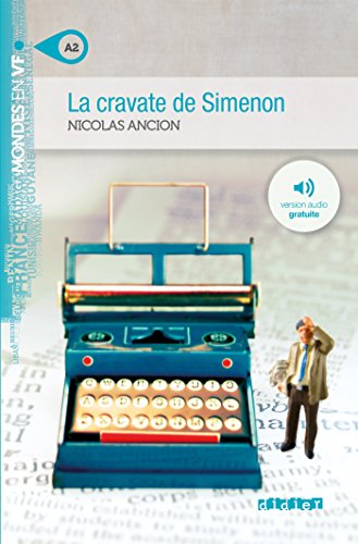 9782278072484: La cravate de Simenon (A2): roman (Mondes en VF A2)