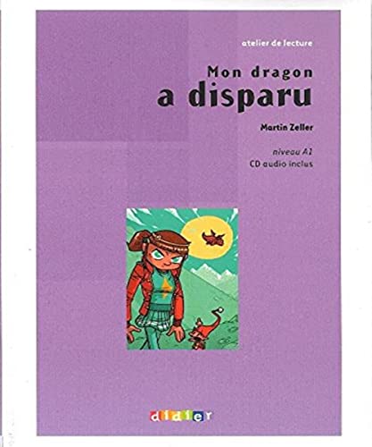 9782278073023: Mon dragon a disparu: Niveau A1 (Atelier de lecture)