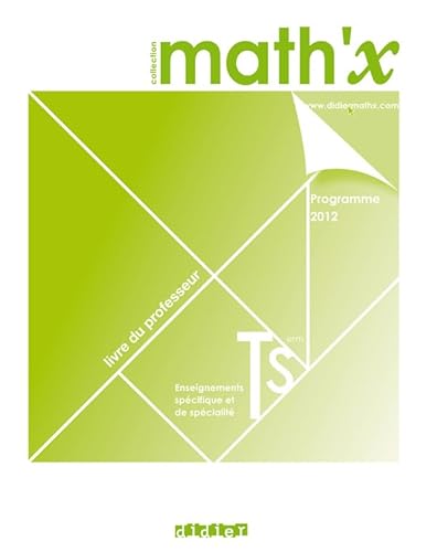 Beispielbild fr Math'x terminale S (d.2012) spcifique + spcialit - Livre du professeur - version papier zum Verkauf von Ammareal