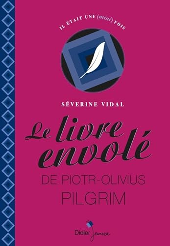 Beispielbild fr Le Livre envol de Piotr-Olivius Pilgrim [Poche] Vidal, Sverine zum Verkauf von BIBLIO-NET