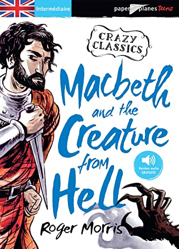 Macbeth and the Creature from Hell - Livre + mp3 (9782278076192) by Morris, Roger