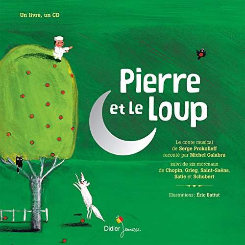 Beispielbild fr Pierre et le loup - livre + CD: Suivi de six morceaux de Chopin, Grieg, Saint-Saëns, Satie, Schubert zum Verkauf von WorldofBooks