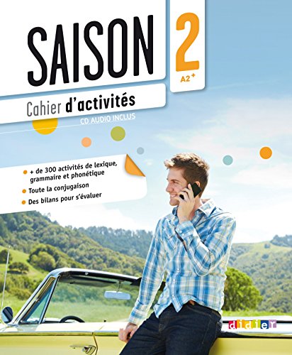 Imagen de archivo de Saison 2 : Cahier D'activites (A2-B1) + CD Audio (French Edition) a la venta por BooksRun