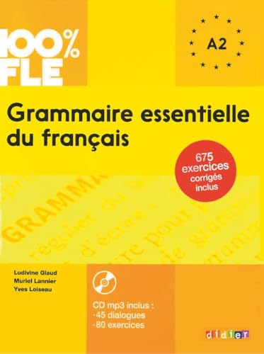 Imagen de archivo de 100% FLE Grammaire essentielle du francais A1/A2 2015 - livre cd + 675 Exercices (French Edition) a la venta por Big River Books